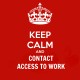 keep calm and contact access to work