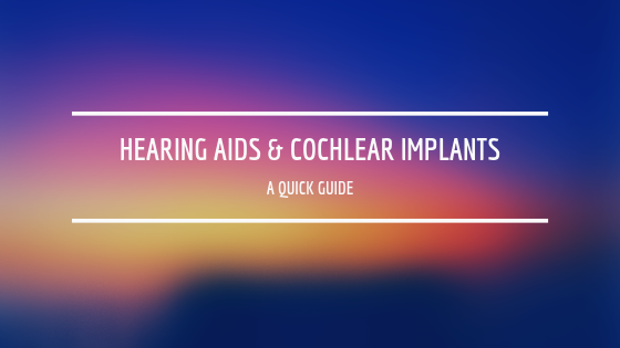 compare hearing aids and cochlear implants