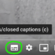 closed captions