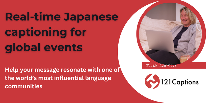 A woman smiles while using a laptop. Text reads: "Japanese captioning in real time for global events. 121 Captions.