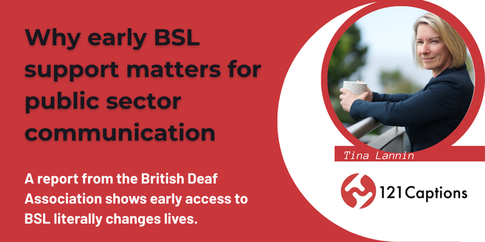 Why early BSL support matters for public sector communication