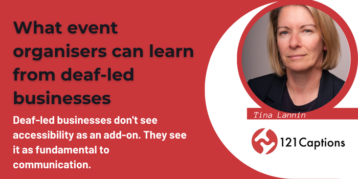 What event organisers can learn from deaf-led businesses